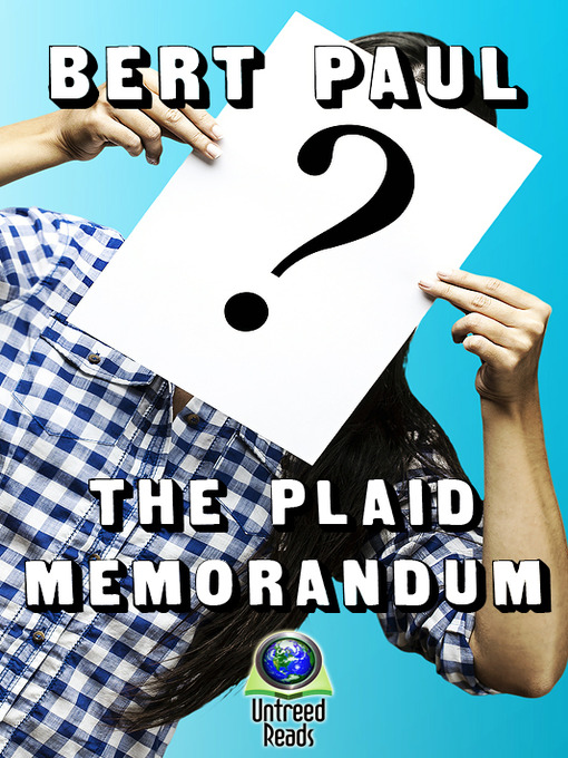 Title details for The Plaid Memorandum by Bert Paul - Available